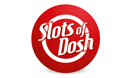 Slots of dosh